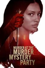 Watch Murder at the Murder Mystery Party 123MovieFree