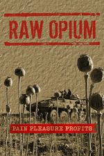 Watch Raw Opium 123MovieFree