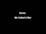 Watch Korea: We Called It War 123MovieFree