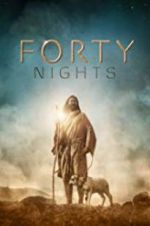Watch 40 Nights 123MovieFree