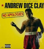 Watch Andrew Dice Clay: No Apologies 123MovieFree