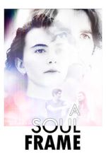 Watch A Soul Frame 123MovieFree