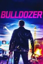 Watch Bulldozer 123MovieFree