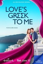 Watch Love\'s Greek to Me 123MovieFree