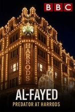 Watch Al Fayed: Predator at Harrods 123MovieFree