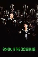 Watch School in the Crosshairs 123MovieFree