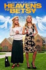 Watch Heavens to Betsy 123MovieFree