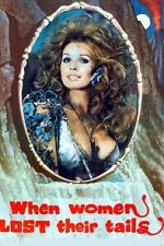 Watch When Women Lost Their Tails 123MovieFree