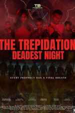 Watch The Trepidation: Deadest Night 123MovieFree