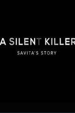 Watch A Silent Killer Savita's Story 123MovieFree