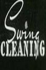Watch Swing Cleaning 123MovieFree