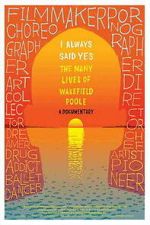 Watch I Always Said Yes: The Many Lives of Wakefield Poole 123MovieFree