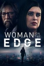 Watch Woman on the Edge 123MovieFree