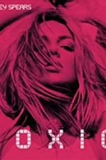 Watch Britney Spears: Toxic 123MovieFree