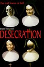 Watch Desecration 123MovieFree