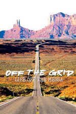 Watch Off the Grid: Life on the Mesa 123MovieFree
