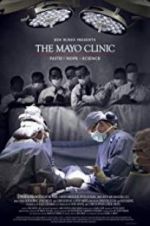 Watch The Mayo Clinic, Faith, Hope and Science 123MovieFree