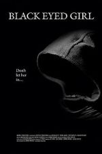 Watch Black Eyed Girl 123MovieFree