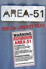 Watch Area 51: The CIA's Secret Files 123MovieFree