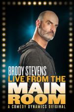 Watch Brody Stevens: Live from the Main Room (TV Special 2017) 123MovieFree
