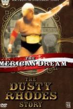 Watch The American Dream The Dusty Rhodes Story 123MovieFree