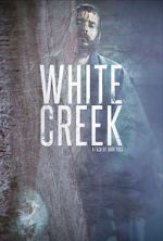 Watch White Creek 123MovieFree