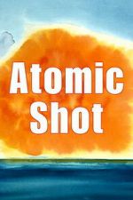 Watch Atomic Shot 123MovieFree