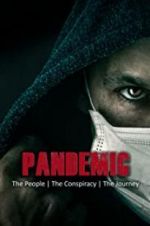 Watch Pandemic: the people, the conspiracy, the journey 123MovieFree