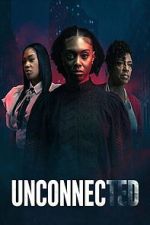 Watch Unconnected 123MovieFree