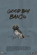 Watch Good Boy Banjo 123MovieFree
