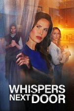 Watch Whispers Next Door 123MovieFree