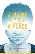 Watch A Name Without a Place 123MovieFree