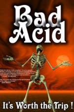 Watch Bad Acid 123MovieFree