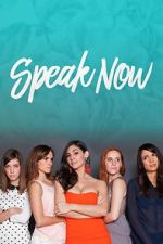 Watch Speak Now 123MovieFree