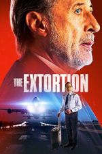 Watch The Extortion 123MovieFree