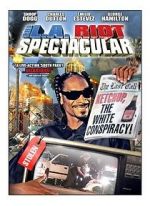 Watch The L.A. Riot Spectacular 123MovieFree