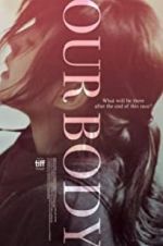 Watch Our Body 123MovieFree