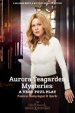 Watch Aurora Teagarden Mysteries: A Very Foul Play 123MovieFree