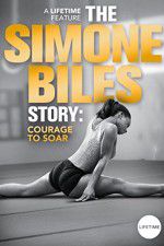 Watch The Simone Biles Story: Courage to Soar 123MovieFree
