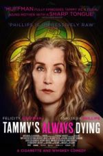 Watch Tammy\'s Always Dying 123MovieFree