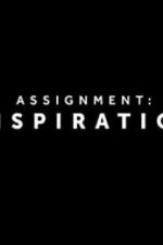 Watch Assignment Inspiration 123MovieFree