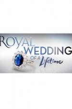 Watch Royal Wedding of a Lifetime 123MovieFree