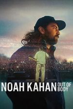 Watch Noah Kahan: Out of Body 123MovieFree