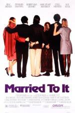 Watch Married to It 123MovieFree