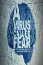 Watch A Virus Called Fear 123MovieFree
