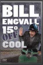 Watch Bill Engvall 15 Degrees Off Cool 123MovieFree