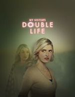 Watch My Sister\'s Double Life 123MovieFree