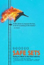 Watch Safe Sets: Dying to Work in the Film Industry 123MovieFree