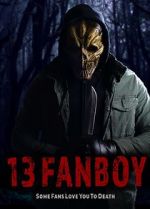 Watch 13 Fanboy 123MovieFree