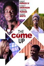 Watch The Come Up 123MovieFree